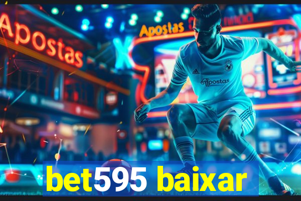 bet595 baixar