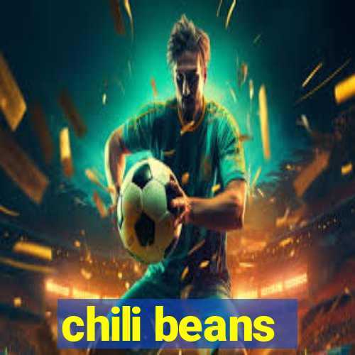 chili beans