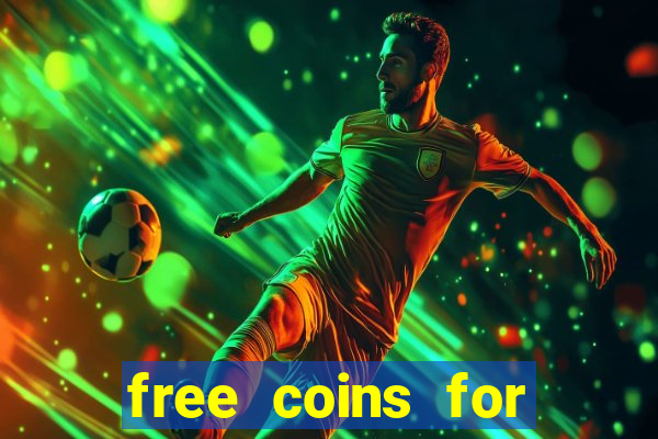 free coins for house of fun slots