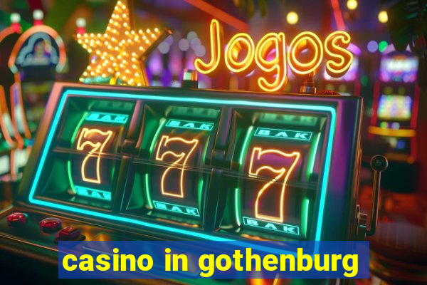 casino in gothenburg