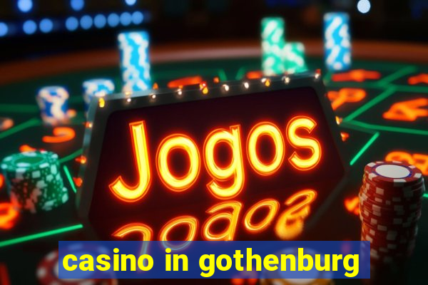 casino in gothenburg