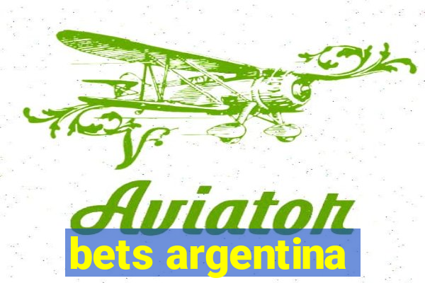 bets argentina