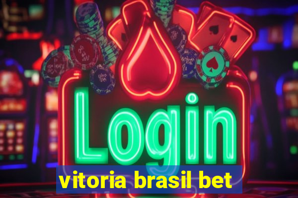 vitoria brasil bet