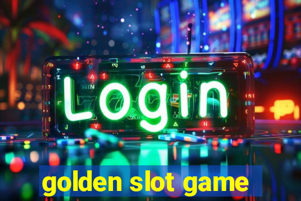 golden slot game