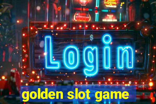 golden slot game