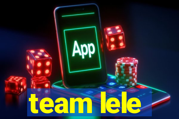 team lele