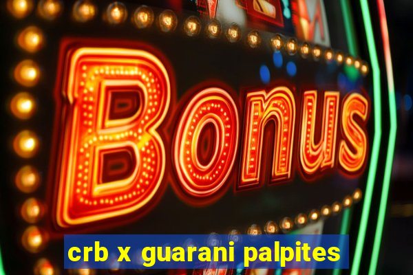 crb x guarani palpites