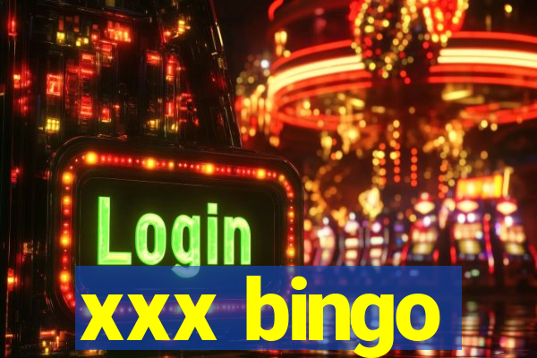 xxx bingo