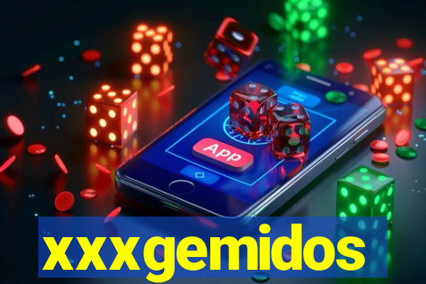 xxxgemidos