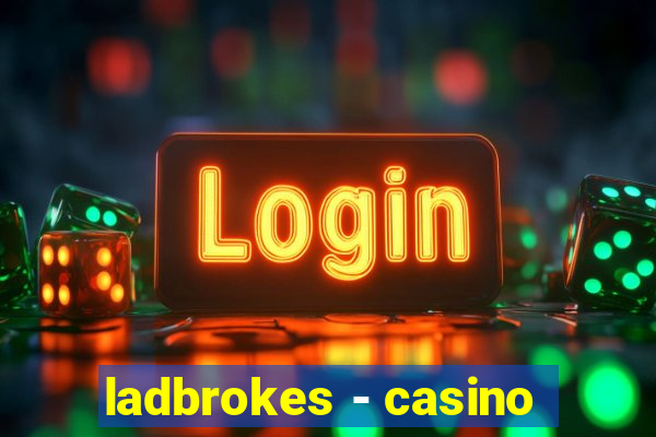 ladbrokes - casino