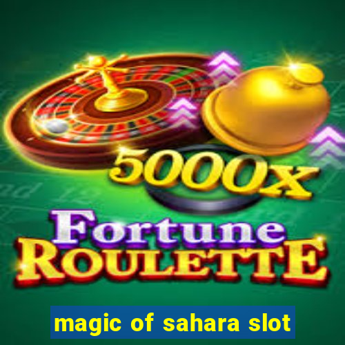 magic of sahara slot