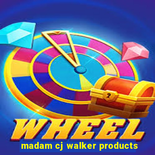 madam cj walker products