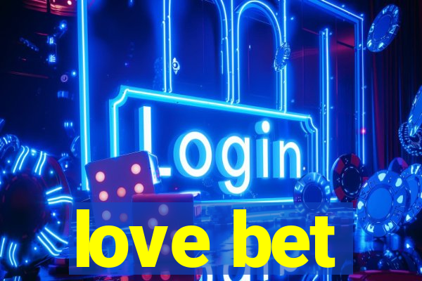 love bet