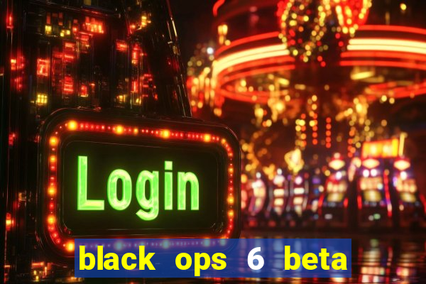 black ops 6 beta game pass