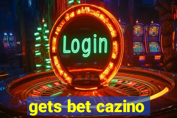 gets bet cazino