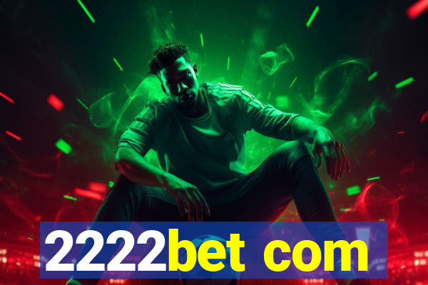 2222bet com