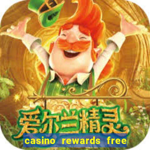 casino rewards free spins 2021