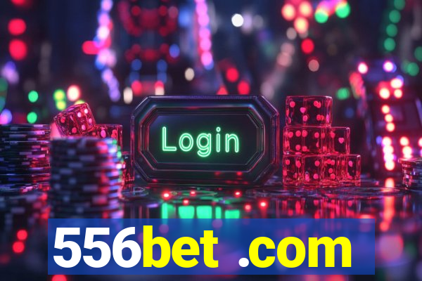 556bet .com