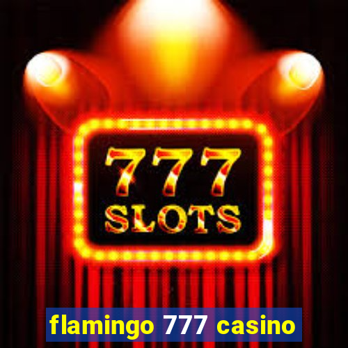 flamingo 777 casino