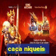 caca niqueis