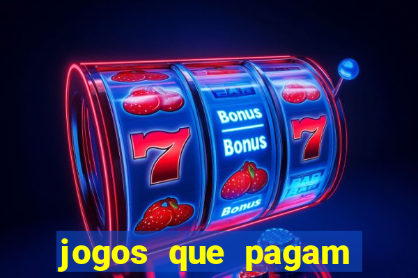 jogos que pagam sem precisar depositar dinheiro