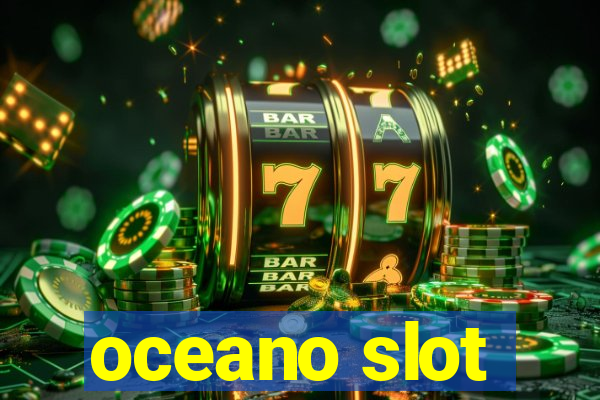 oceano slot