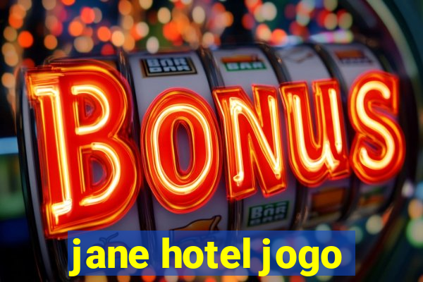 jane hotel jogo