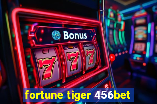 fortune tiger 456bet