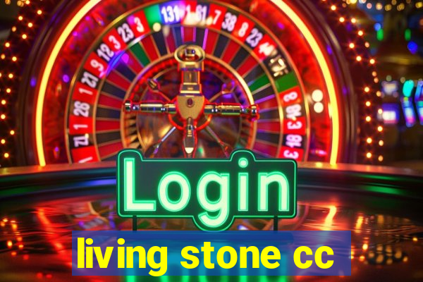 living stone cc