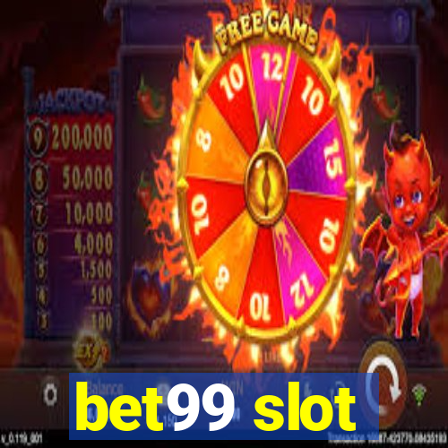 bet99 slot