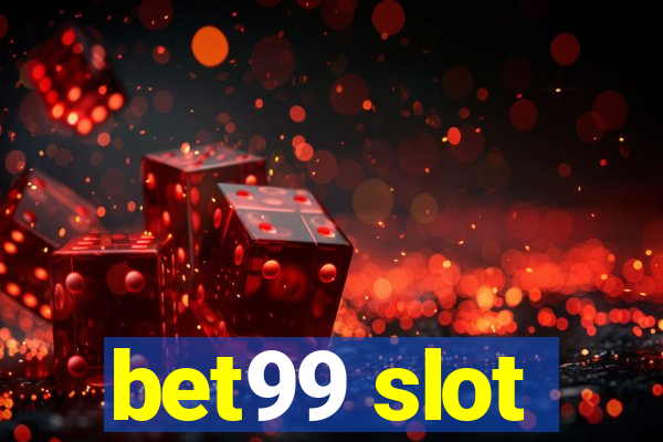 bet99 slot