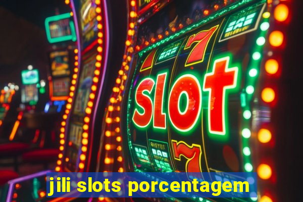 jili slots porcentagem