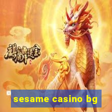 sesame casino bg