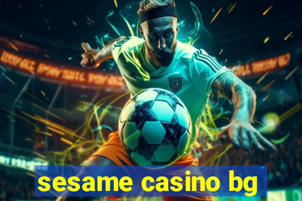 sesame casino bg