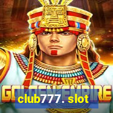 club777. slot