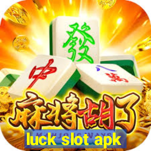 luck slot apk