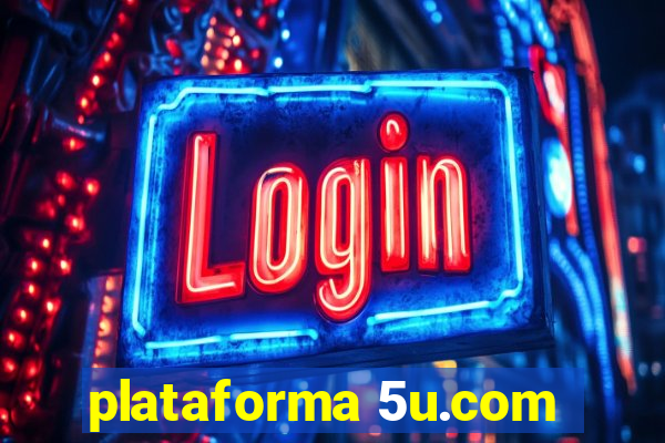 plataforma 5u.com