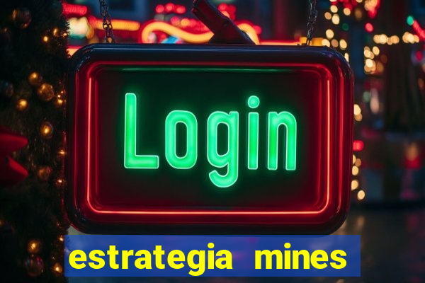 estrategia mines estrela bet