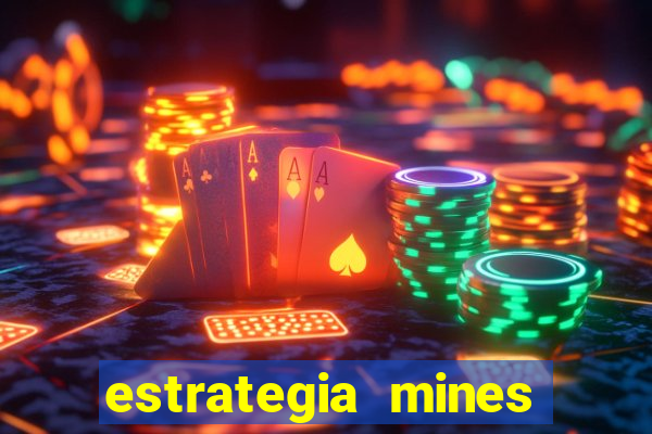 estrategia mines estrela bet