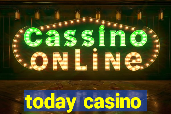 today casino