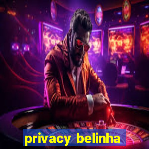 privacy belinha