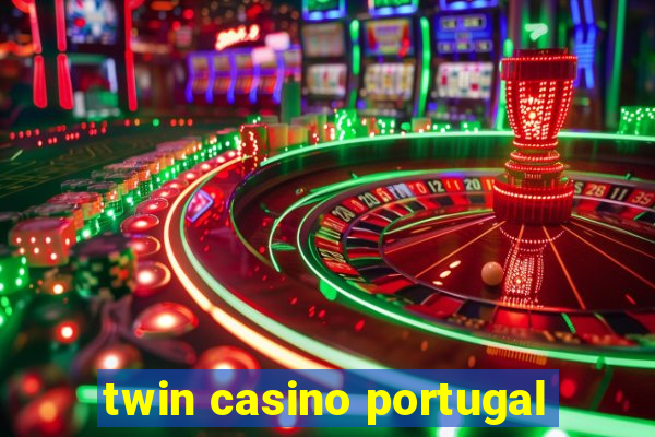 twin casino portugal