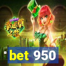 bet 950