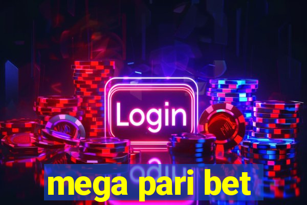 mega pari bet