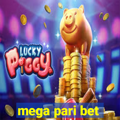 mega pari bet