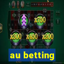 au betting