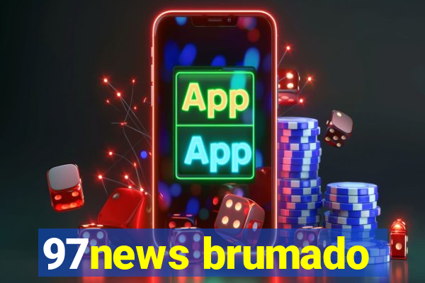 97news brumado