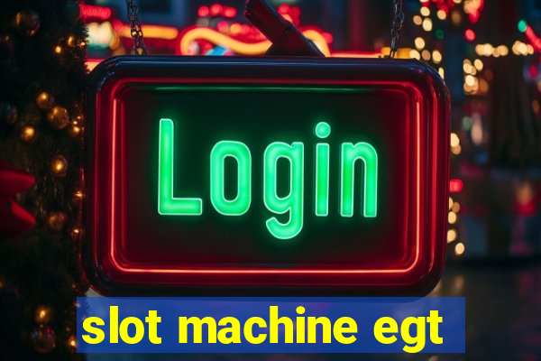 slot machine egt