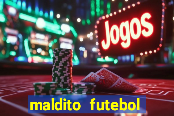 maldito futebol clube dublado download