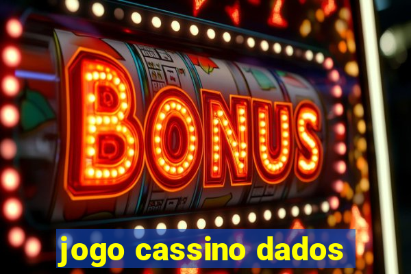 jogo cassino dados